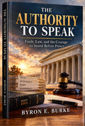 The Authority to Speak: Faith, Law, and the Courage to Stand Before Power